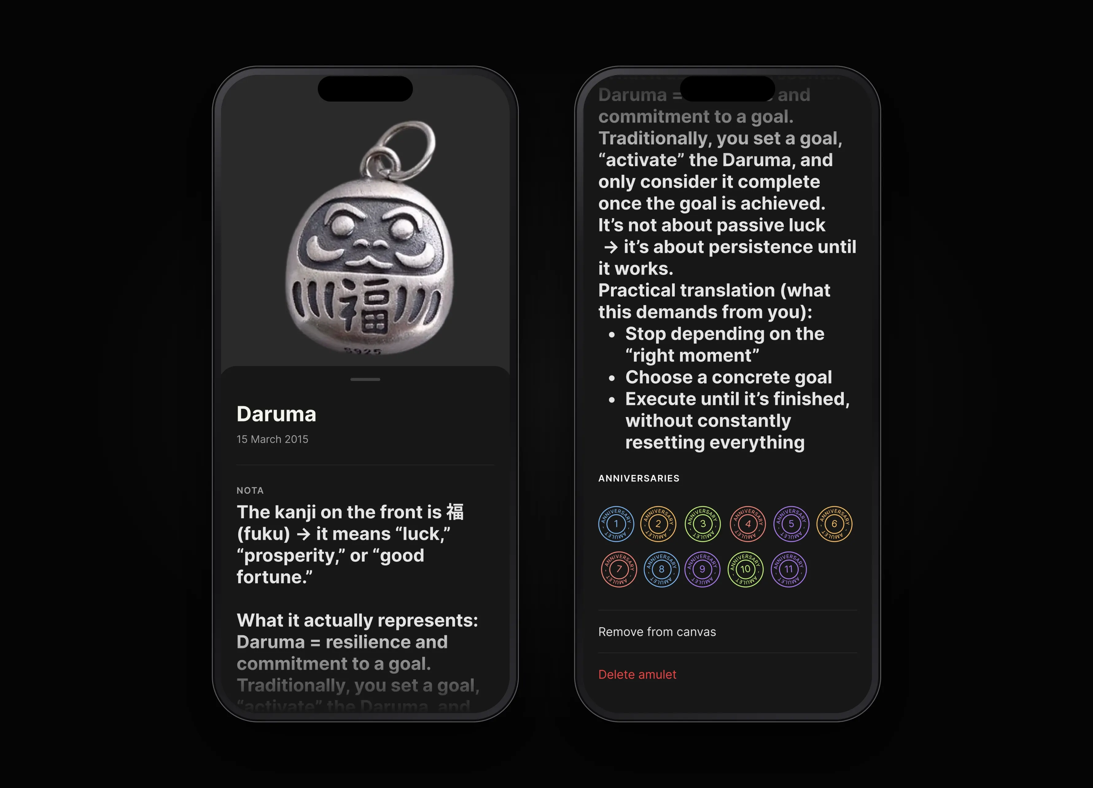 Two phones showing the Daruma's detail screen: its title, the date it was received and a note on what the kanji 福 means; and, scrolled down, the rest of the note above a grid of eleven numbered anniversary seals.