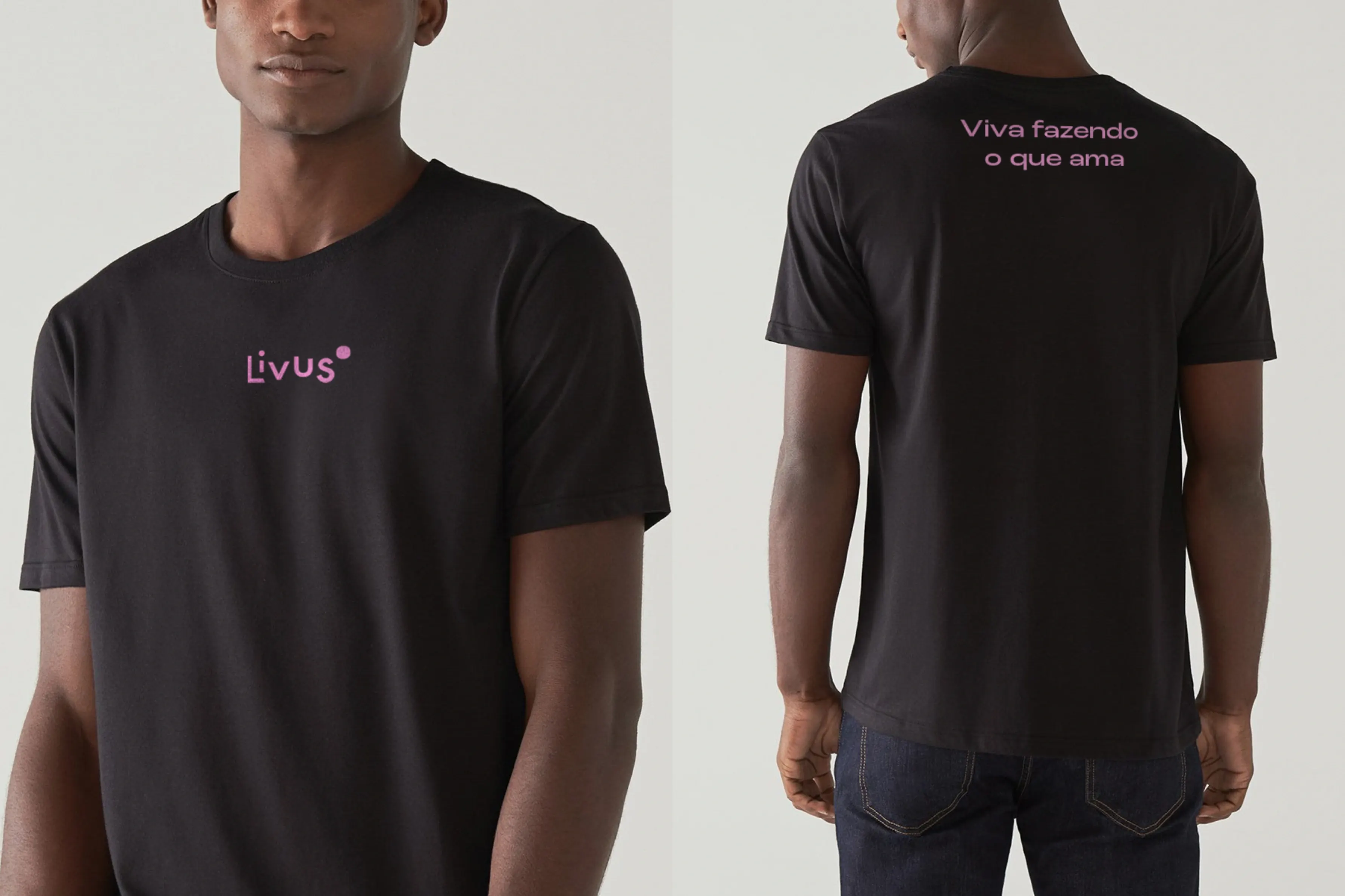 Front and back views of a black Livus T-shirt, with the pink wordmark on the chest and "Viva fazendo o que ama" printed across the upper back.