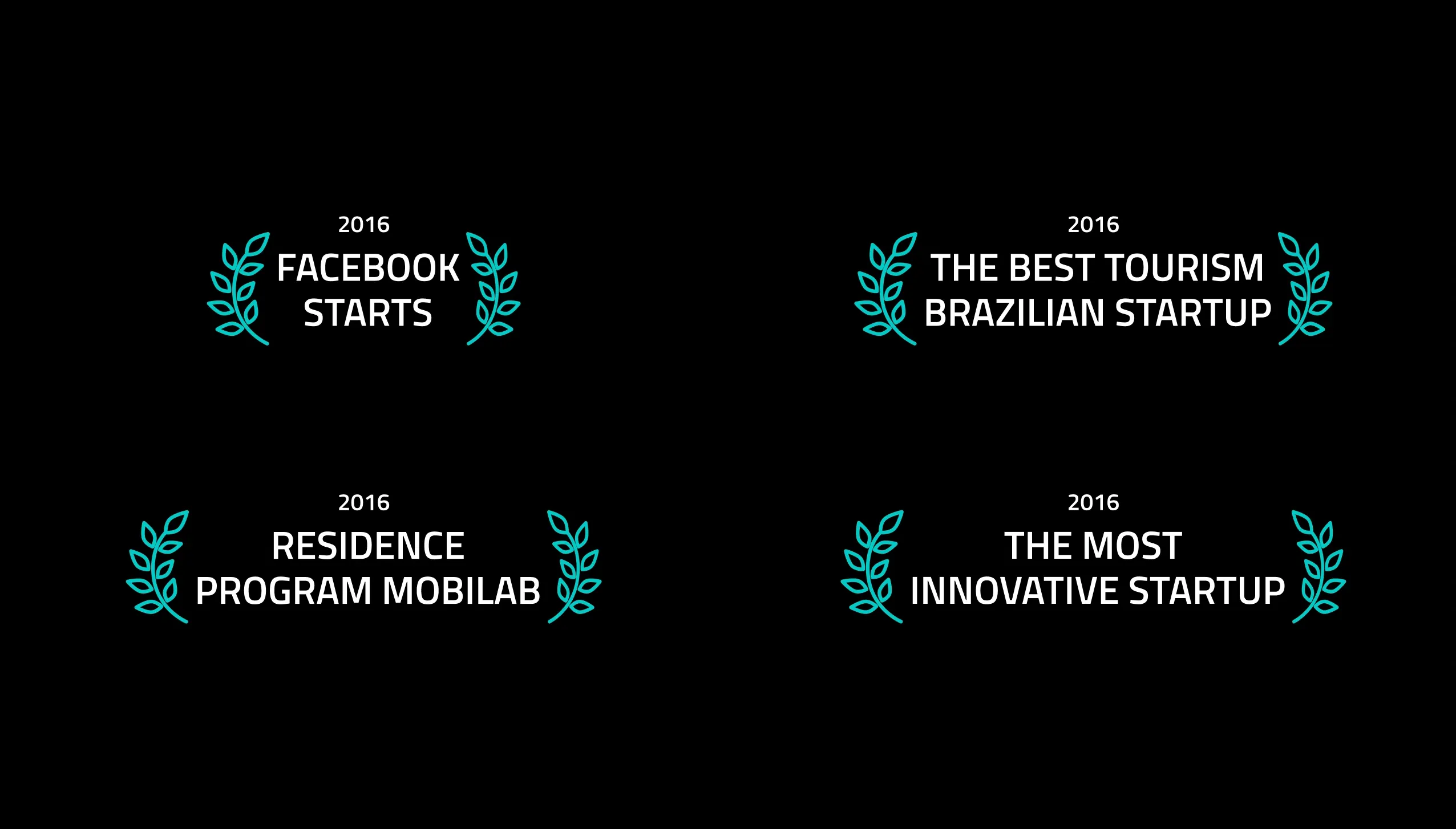 Four 2016 honours in white text framed by teal laurels on black: Facebook Starts, The Best Tourism Brazilian Startup, Residence Program MobiLab, The Most Innovative Startup.